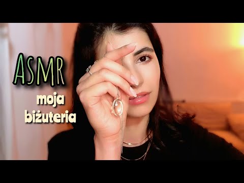 ASMR po polsku MOJA BIŻUTERIA show&tell