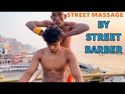 $2 STREET MASSAGE AT HOLI CITY VARANSI | Street Barber Chamunda