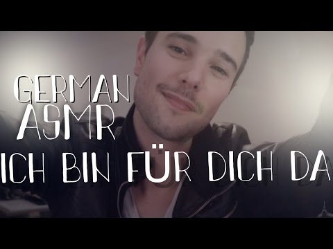ASMR Ich bin FÜR DICH DA! (German roleplay)