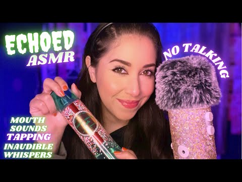 Asmr echo ~ Asmr mouth sounds no talking