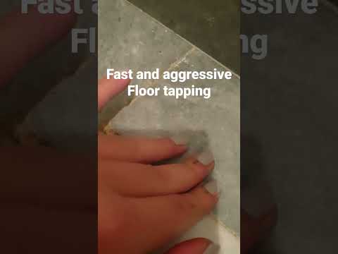 fast and aggressive floor tapping ASMR