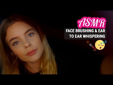 ASMR Face Brushing & Touching - Whispering Ear To Ear