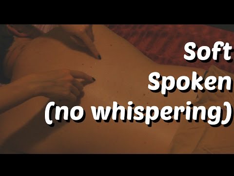 ASMR Back Massage *Soft Speaking/No Whispering*
