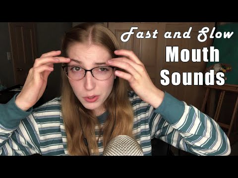 Very fast and very slow mouth sounds ASMR