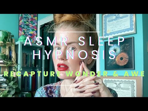 ✨RECAPTURE WONDER & AWE✨Tingle ASMR Sleep/Nap HYPNOSIS✨ Professional Hypnotist Kimberly Ann O'Connor