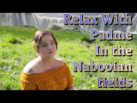 Relax With Padme In the Nabooian fields 🌼ASMR RP🌼Star Wars Week