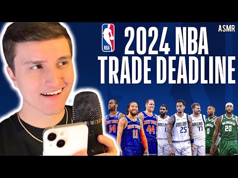 ASMR | 2024 NBA Trade Deadline Review 🏀💤 (relaxing whisper ramble)