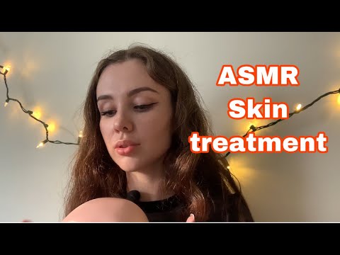 ASMR | Skin treatment