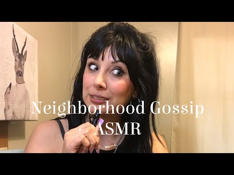Impromptu Neighborhood Gossip ASMR