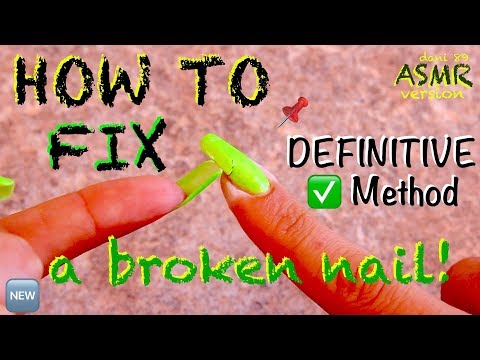 📌 To HELP You 🆘 ✔️HOW to FIX a BROKEN NAIL 🔝 🔜 EASY ✅ STEP-by-STEP 🎧 ASMR version ❒ 💚
