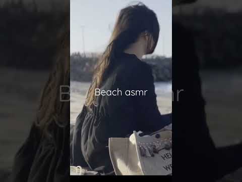 Relax with me on the beach #asmr #asmrcontent #asmrvideo