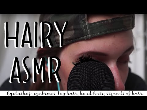 HAIR ASMR - eyelashes, eyebrows, strands of hair