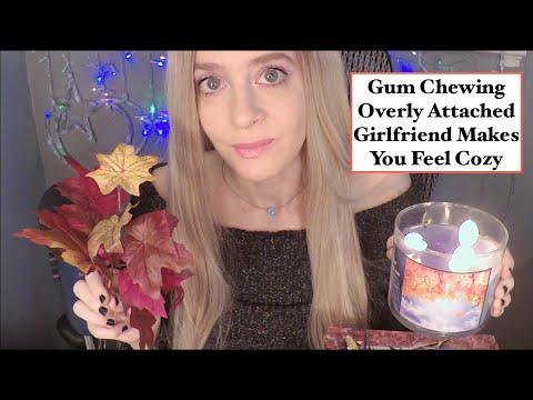 [ASMR] Gum Chewing| Overly Attached Girlfriend| Cozy Tingles| Crackling Fire