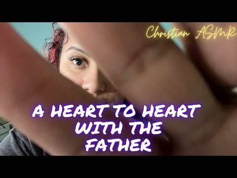 Fall asleep to this Heart to Heart with the Father - Christian ASMR✨