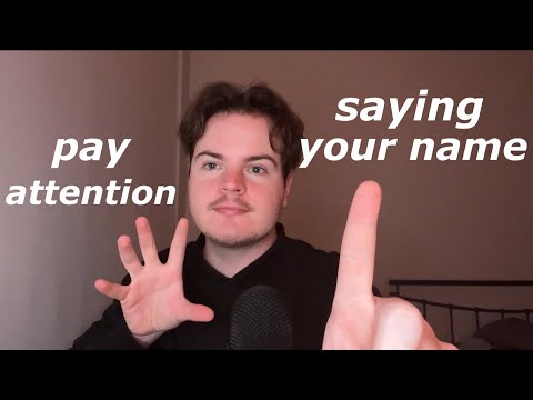 Fast & Aggressive ASMR Pay Attention, SAYING YOUR NAME, Focus on Me + Personal Attention