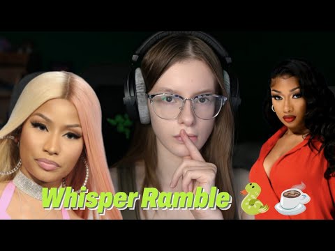 Whisper Ramble ASMR Megan Thee Stallion Vs. Nicki Minaj BEEF ☕ Let's Discuss