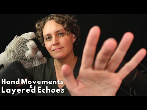 ASMR Hand Movements with Layered Echoed Sounds