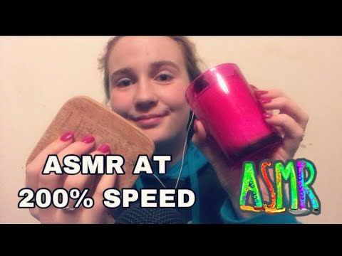 ASMR AT 200% SPEED!