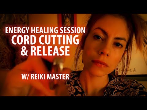 Reiki Session Cord Cutting and Release ASMR
