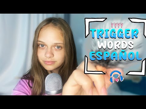 ASMR EN ESPAÑOL - Trigger Words