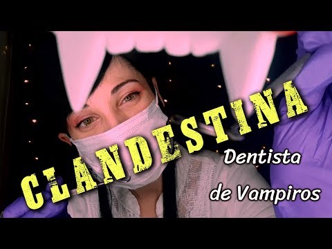 [ASMR] CROSSOVER | Clínica Dental Vampírica [RP] | CLANDESTINA | SusurrosdelSurr  | Español