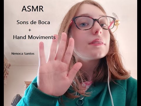 ASMR | Hand Moviments + Sons de Boca 🤫🖐👄