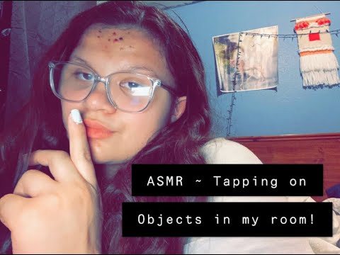 ASMR~ Tapping on Objects in my Room!