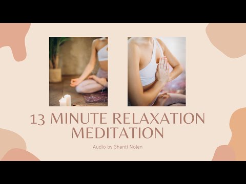 13 Minute Full Body Relaxation Meditation