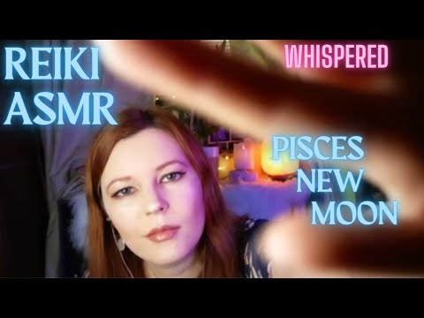 ✨Reiki ASMR|🌙 New Moon In Pisces~ Healing Through Oneness~Sound Bath, crystal healing| Dive deep