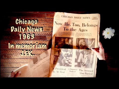ASMR JFK in Memoriam (Soft Spoken) Vintage Newspaper/Chicago Daily News/November 26th, 1963