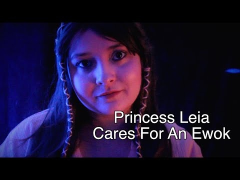 Princess Leia Cares For An Ewok [ASMR] RP