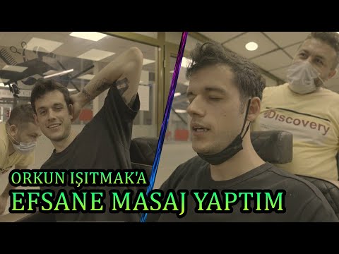 ORKUN IŞITMAK'A MASAJ YAPTIM + MASAJ SOHBET'İ +I massage the turkey's second largest youtuber +