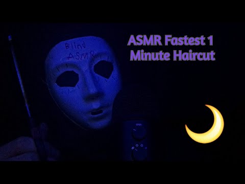 ASMR FASTEST 1 MINUTE HAIRCUT - BLIND ASMR