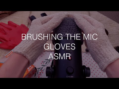 [ASMR] Brushing the Mic - 3 Types of Gloves - Crinkling {REUPLOAD}