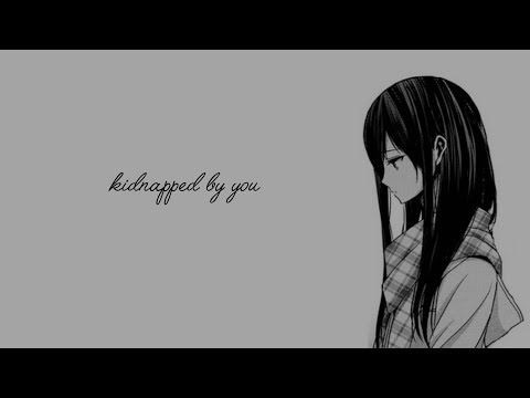 Kidnapped By You [Voice Acting] [ASMR..?]