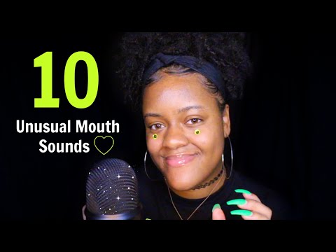 ASMR - 10 UNUSUAL MOUTH SOUND TRIGGERS FOR EXTREME TINGLES 🤤💚
