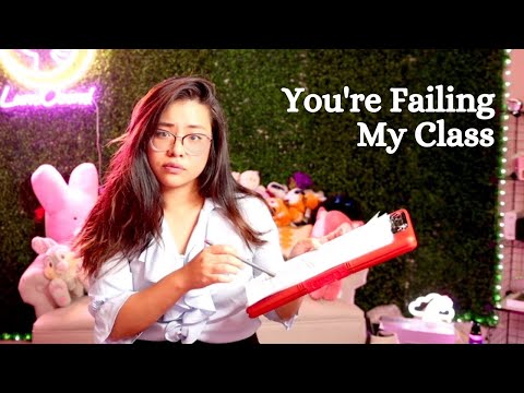 ASMR | You are FAILING my CLASS ! Mean Teacher Roleplay!