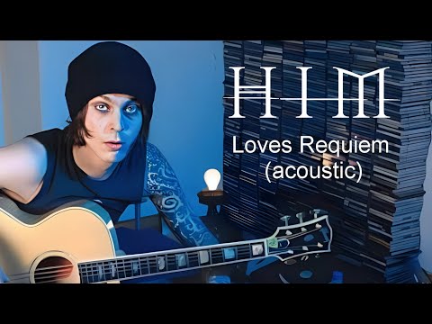 HIM - Loves Requiem (acoustic/ai cover)