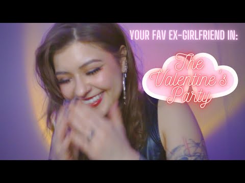 [asmr] you run into your fav ex-girlfriend at a Valentine's party 💘 (AMBIENT, IMMERSIVE, ROLE PLAY)