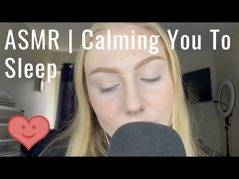 ASMR | Calming You To Sleep