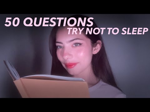asmr | 50 questions! (try NOT to sleep)