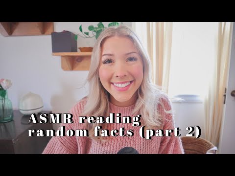 ASMR reading you more random facts part 2