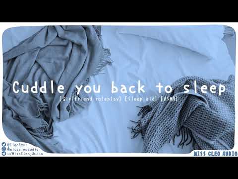 ASMR: Cuddle you back to sleep [Girlfriend roleplay] [Cuddles] [Kisses] [Rain] [Sleep aid]