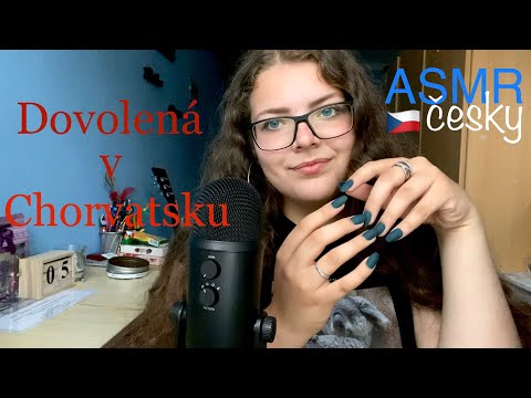 ASMR CZ Whispering About My Trip To Croatia | Nail Tapping & Mic Scratching 🇨🇿🇭🇷 {English subtitles}