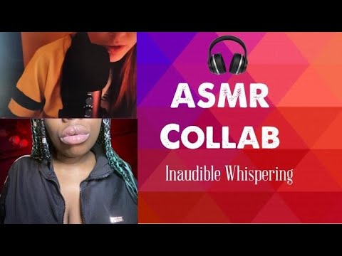 ASMR - FAST VS SLOW INAUDIBLE WHISPERING (Collab with Leah’s Safe Space ASMR)