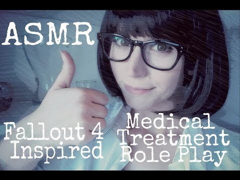 ASMR Fallout 4 Inspired Medical Treatment Role Play