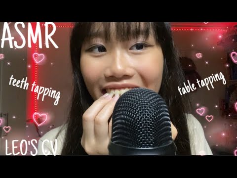 ASMR teeth and table tapping❣️(Leo’s CV)