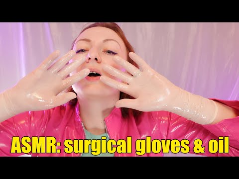 ASMR: surgical gloves, face massage and oil