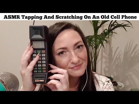 ASMR Tapping And Scratching An Old Cell Phone