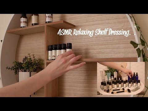 ASMR Softly Speaking you through dressing my beautiful shelf | Extremely relaxing and therapeutic.